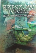 Rzeszów i okolice Język-historia-kultura
