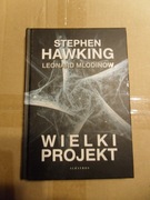 Wielki Projekt - Leonard Mlodinow, Stephen Hawking 2019 rok