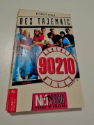Bez tajemnic Beverly Hills 90210 Praca zbiorowa