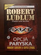 ROBERT LUDLUM & GAYLE LYNDS - OPCJA PARYSKA