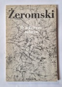 O żołnierzu tułaczu. Stefan Żeromski