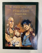 W POSZUKIWANIU PTAKA CZASU PRZYJACIEL JAVIN LOISEL EGMONT 