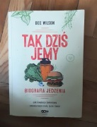 Tak dziś jemy Bee Wilson 