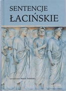 Marek Dubiński SENTENCJE ŁACIŃSKIE