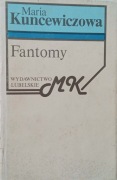 Fantomy - Maria Kuncewiczowa