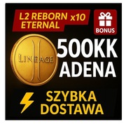 Lineage 2 L2 Reborn Eternal x10 Main | 500KK Adena 500000K | Szybko + Bonus