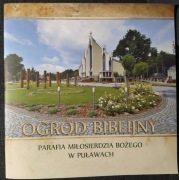 UNIKAT Puławy OGRÓD BIBLIJNY Parafia Miłosierdzia Bożego w Puławach BDB