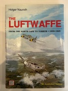 The Luftwaffe from the North Cape to Tobruk 1939-1945