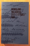 Bronisława Waligórska. Listy z Cytadeli 1886