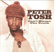 CD  Peter Tosh – Can't Blame The Youth