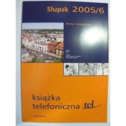Słupsk 2005/2006 Książka Telefoniczna Firmy i instytucje