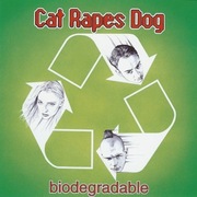 CAT RAPES DOG     cd Biodegradable ebm industrial
