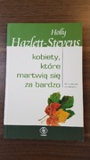 Kobiety które martwią się za bardzo Hazlett-Steven
