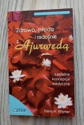 Zdrowo młodo i radośnie z Ajurwedą 