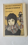 Książka Opium w rosole Małgorzata Musierowicz