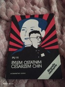Byłem ostatnim cesarzem chin
