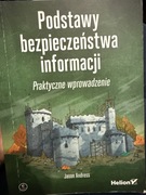 Podstawy bezpieczeństwa informacji. Praktyczne wprowadzenie