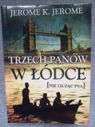 Trzech Panów w łódce (nie licząc psa) - Jerome K. Jerome