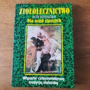 Ziołolecznictwo Ojców Bonifratrów dla osób starszych – Teodor Książkiewicz
