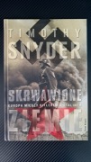 Skrwawione Ziemie Europa pomiedzy Hitlerem a Stalinem Timothy Snyder