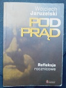 Pod prąd. WOJCIECH JARUZELSKI