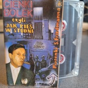 Cienki Bolek "czyli jak pies w studni" kaseta magnetofonowa