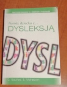 Pomóż dziecku z dysleksją Squires, McKeown