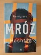 Remigiusz Mróz. Hashtag