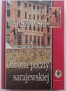 Obrona poczty sarajewskiej, D. Warszawski 