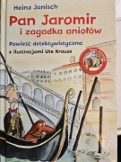 Pan Jaromir i zagadka aniołów