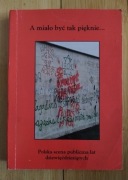 A miało być tak pięknie... Polska scena publiczna lat dziewięćdziesiątych 