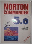 Norton Commander 5.0 - Urbański A. wyd. I, 1995 r.