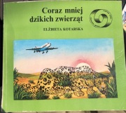CORAZ  MNIEJ DZIKICH ZWIERZĄT ELŻBIETA KOTARSKA 
