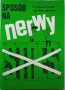 Sosób na nerwy Zygmunt Więcej Adam Jawiński EDJ 1996