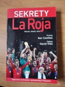 Sekrety La Roja Miguel Ángel Díaz piłka nożna Hiszpania Ramos Casillas Xavi