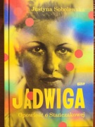Jadwiga Opowieść o Stańczakowej.