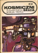 Krzysztof Boruń, Andrzej Trepka - Kosmiczni bracia