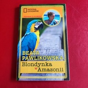 Blondynka w Amazonii Beata Pawlikowska
