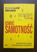 Oswoić samotność [Mirosław Brejwo]