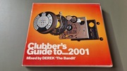 Clubber's Guide To... 2001 Mixed by DEREK "The Bandit" CD