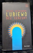 Michał Witkowski, Lubiewo bez cenzury