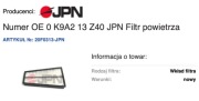 Filtr powietrza Numer OE 0 K9A2 13 Z40 JPN KIA CLARUS