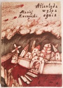 ATLANTYDA WYSPA OGNIA, Maciej Kuczyński