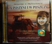 W PUSTYNI I W PUSZCZY PIOSENKI ŚPIEWAJĄ DZIECI GLORIA TRYNITAS UNIKAT 2001