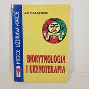 Biorytmologia i urynoterapia. G.P. Małachow