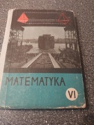 PODRĘCZNIK KSIĄZKA MATEMATYKA VI KLASA  SZKOŁA 1972 PRL