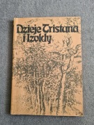 Dzieje Tristana i Izoldy - Joseph Bédier, przeł. Tadeusz Boy-Żeleński