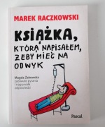 Raczkowski, Książka, którą napisałem, żeby mieć...