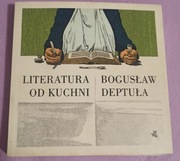 Literatura od kuchni Bogusław Deptuła książka papierowa 