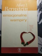 Emocjonalne wampiry Albert J. Bernstein